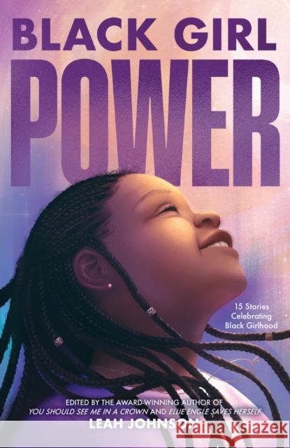 Black Girl Power Leah Johnson 9780702324642 Scholastic