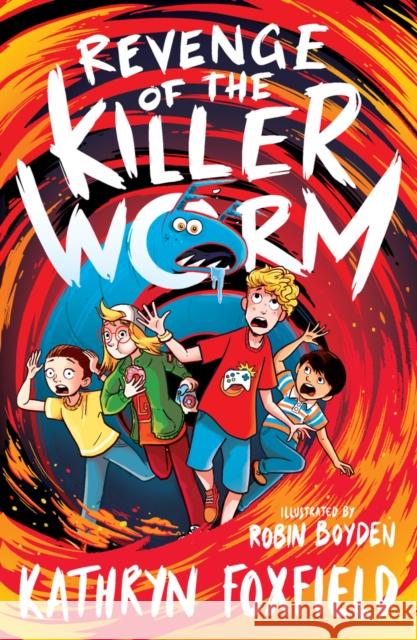 Revenge of the Killer Worm Kathryn Foxfield 9780702324987 Scholastic