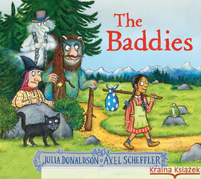 The Baddies (PB) Julia Donaldson 9780702325069 Scholastic