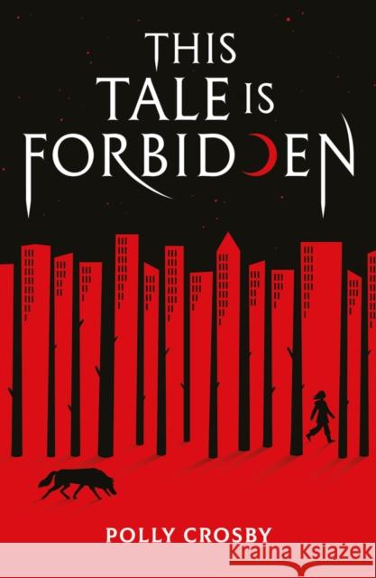 This Tale Is Forbidden Polly Crosby 9780702325601 Scholastic