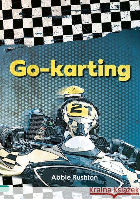 Go-karting (Set 06) Abbie Rushton 9780702327186 Scholastic