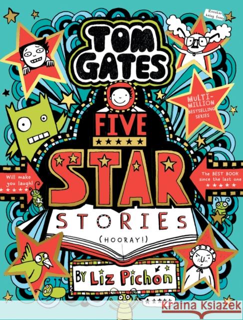 Tom Gates: Five Star Stories (PB) Liz Pichon 9780702328763 Scholastic