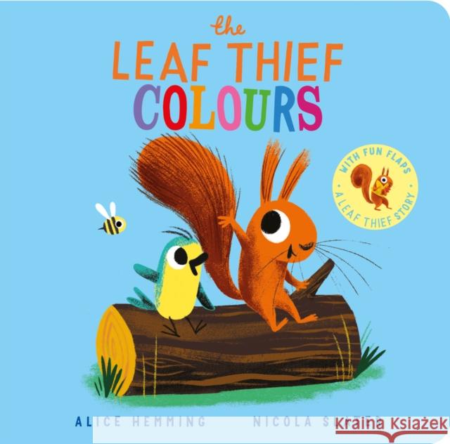 The Leaf Thief - Colours (CBB) Alice Hemming 9780702329302
