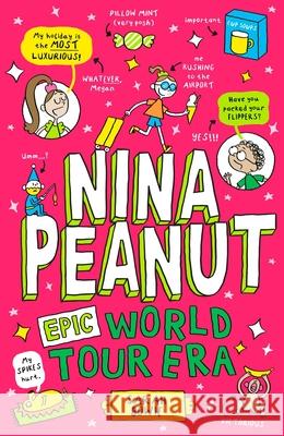 Nina Peanut: Epic World Tour Era (Book 3) Sarah Bowie 9780702329890
