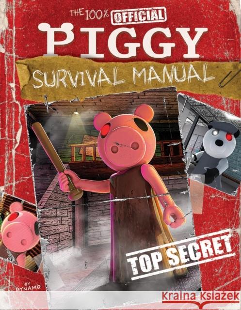 The 100% Official Piggy Survival Manual Scholastic 9780702330070