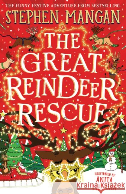 The Great Reindeer Rescue Stephen Mangan 9780702330858 Scholastic