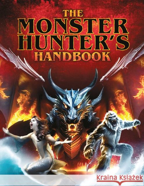 The Monster Hunter's Handbook Scholastic 9780702331213