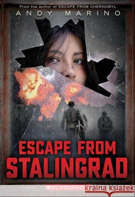 Escape From Stalingrad Andy Marino 9780702331305 Scholastic