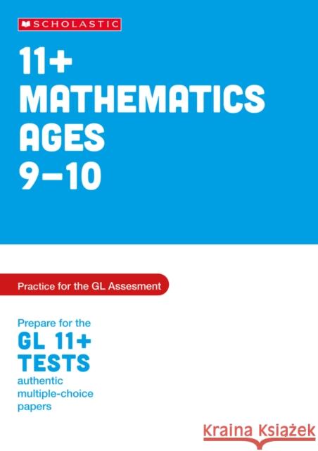 11+ Maths Practice and Test for the GL Assessment Ages 09-10 Palin, Nicola 9780702332418