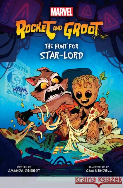 Rocket and Groot: The Hunt for Star-Lord Cameron Jacobsen Kendell 9780702333057