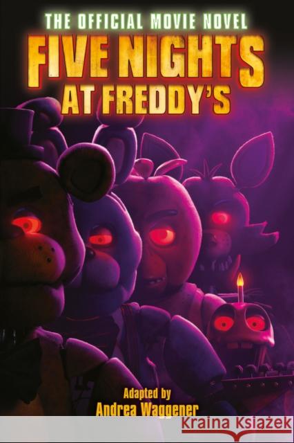 Five Nights at Freddy's: The Official Movie Novel Scott Cawthon 9780702333088 Scholastic