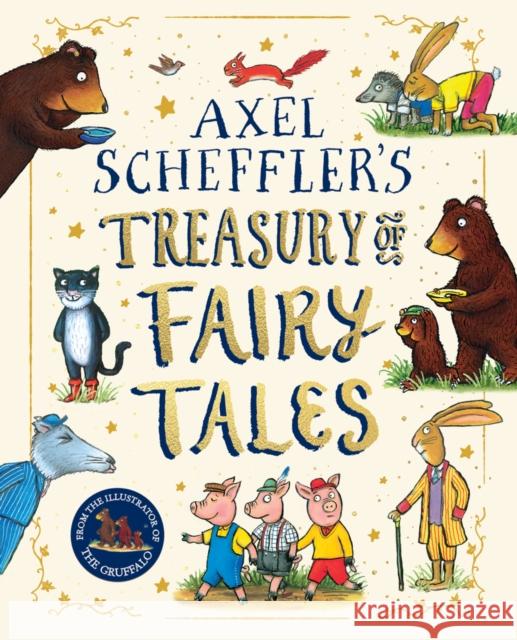 Axel Scheffler Fairy Tale Treasury Axel Scheffler 9780702333194