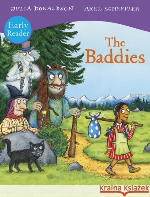 The Baddies Early Reader Julia Donaldson 9780702333231 Scholastic