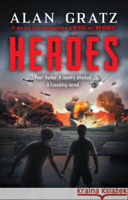 Heroes: A Novel of Pearl Harbor Alan Gratz 9780702333804 Scholastic