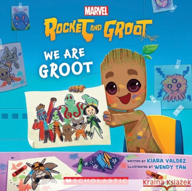 We Are Groot Kiara Valdez 9780702334443 Scholastic
