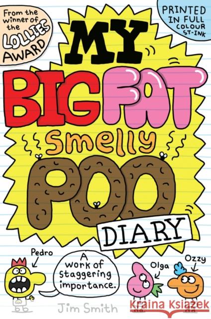 My Big Fat Smelly Poo Diary Jim Smith 9780702334474 Scholastic