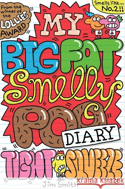 My Big Fat Smelly Poo Diary 2 Jim Smith 9780702334481 Scholastic