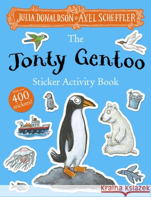 Jonty Gentoo Sticker Activity Book (PB) Julia Donaldson 9780702334641