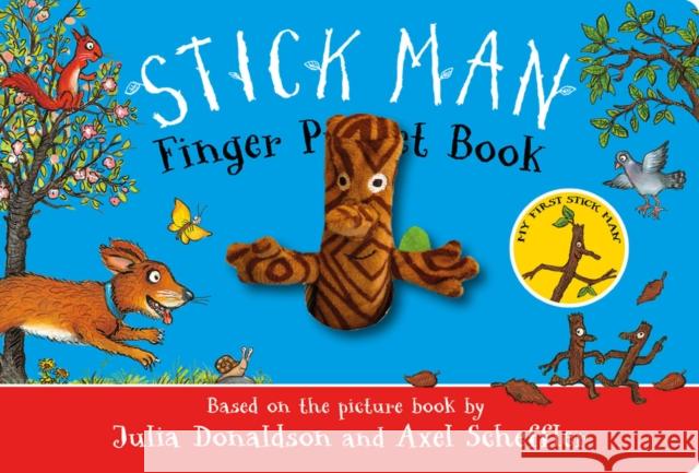 The Stick Man Finger Puppet Book Julia Donaldson 9780702335501 Scholastic