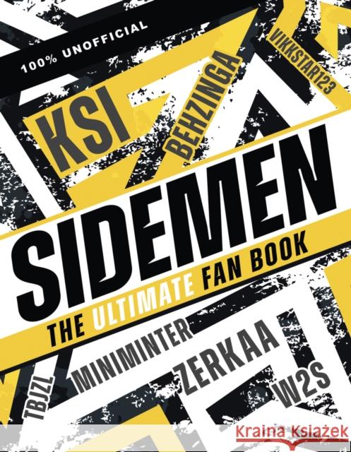 The Sidemen: The Ultimate Fan Book Claire Sipi 9780702337734