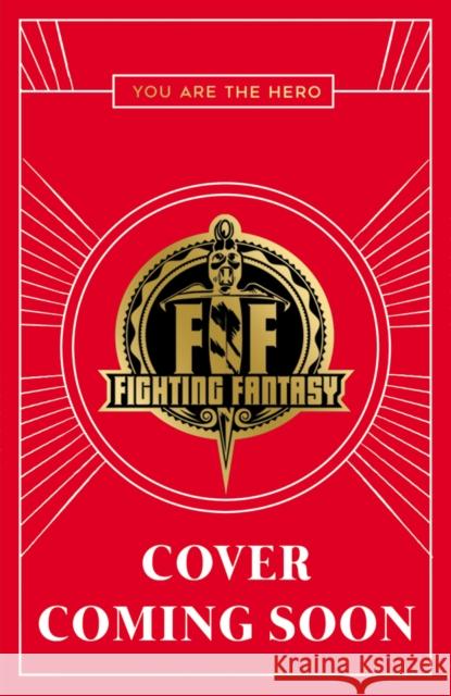 Fighting Fantasy: The Dungeon on Blood Island Ian Livingstone 9780702338601