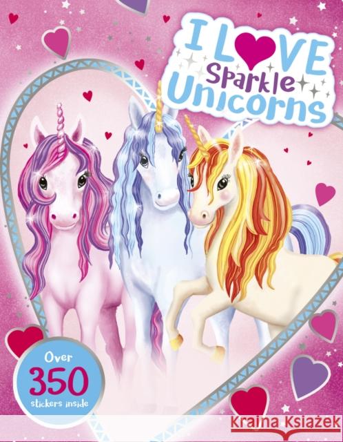 I Love Sparkle Unicorns! Activity Book Scholastic 9780702339257