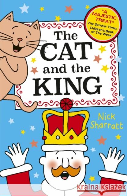 The Cat and the King (NE) Sharratt, Nick 9780702339738 Scholastic