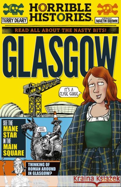Glasgow (newspaper edition) Terry Deary 9780702340536 Scholastic