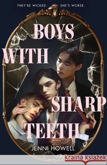 Boys With Sharp Teeth Jenni Howell 9780702340956