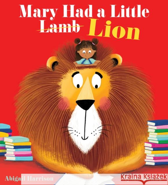 Mary Had a Little Lion (PB) Abigail Harrison 9780702341557