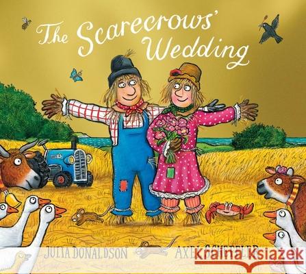 The Scarecrows' Wedding Foiled Edition Julia Donaldson 9780702342431 Scholastic