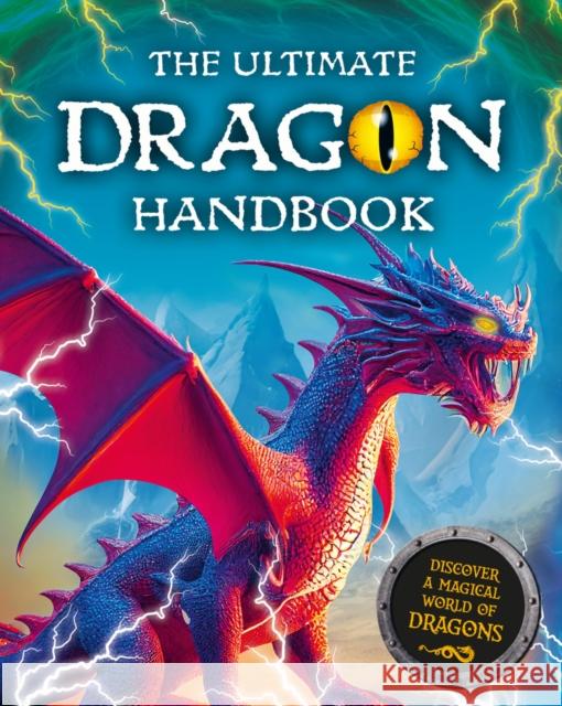 The Ultimate Dragon Handbook Scholastic 9780702342547