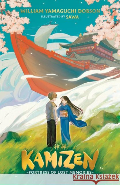 Kamizen: Fortress of Lost Memories William Dobson 9780702342738