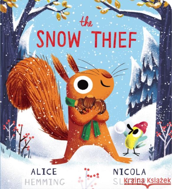 The Snow Thief (CBB) Alice Hemming 9780702342790