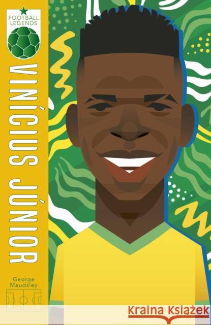Football Legends #13: Vinicius Jr George Maudsley 9780702343506 Scholastic