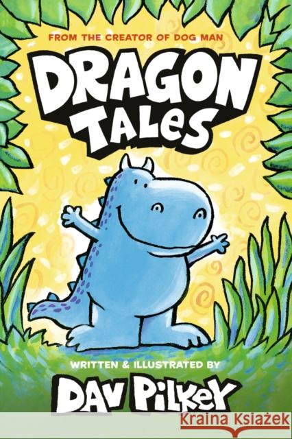 Dragon Tales Dav Pilkey 9780702344183 Scholastic