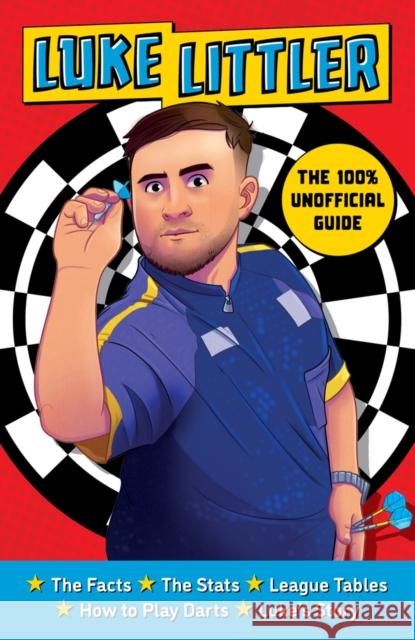 The 100% Unofficial Guide to Luke Littler, Darts Champion Thea Hay 9780702344275