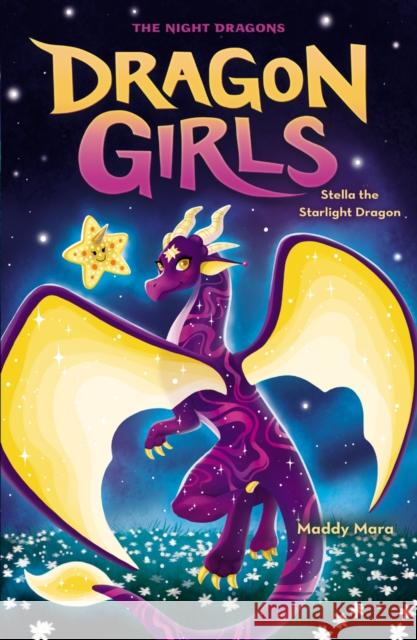 Stella the Starlight Dragon Maddy Mara 9780702348877