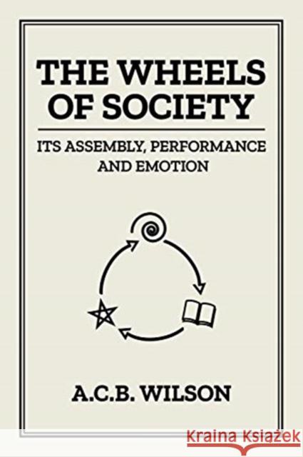 The Wheels of Society Tony Wilson 9780704374829