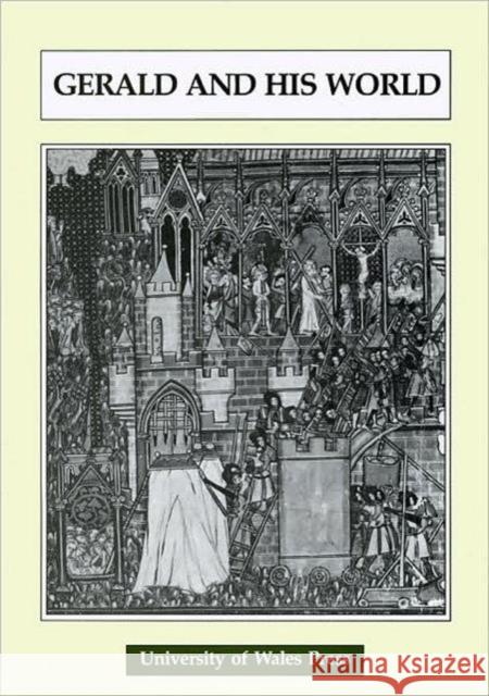 Gerald and His World Robert M. Morris 9780708309698 University of Wales Press