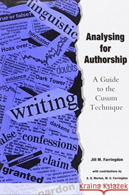 Analyzing for Authorship: A Guide to the Cusum Technique Farringdon, Jill M. 9780708313244 UNIVERSITY OF WALES PRESS