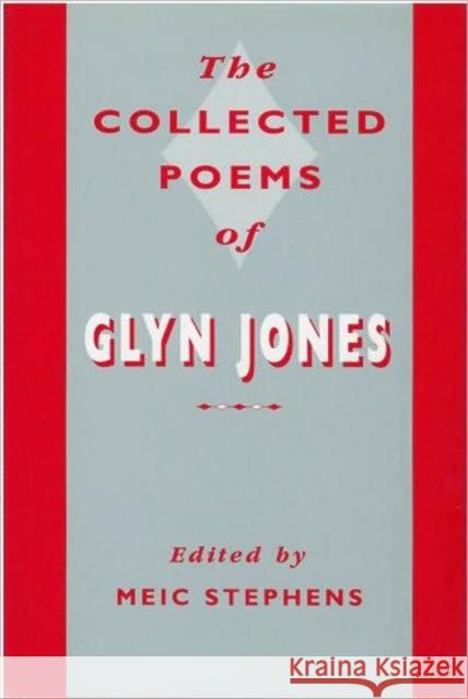 The Collected Poems of Glyn Jones Glyn Jones 9780708313886