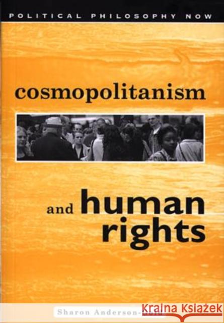 Cosmopolitanism and Human Rights Sharon Anderson-Gold 9780708316726 University of Wales Press