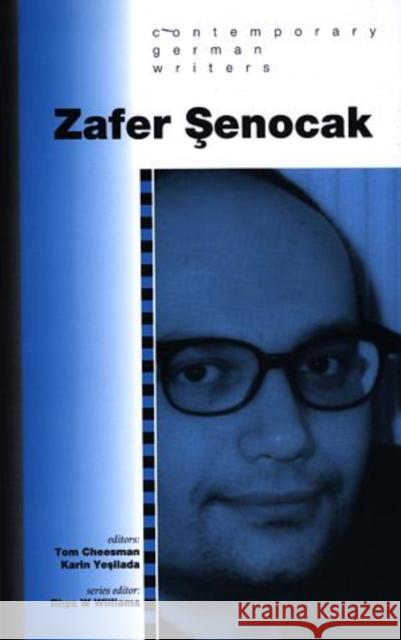 Zafer Şenocak Tom Cheesman Karin Yesilada Tom Cheesman 9780708318102 University of Wales Press