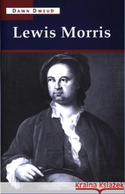 Lewis Morris  9780708319222 University of Wales Press