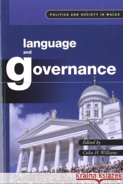 Language and Governance Colin H. Williams 9780708321126 University of Wales Press