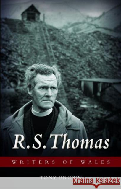 R. S. Thomas  Brown, Tony 9780708326169 Writers of Wales