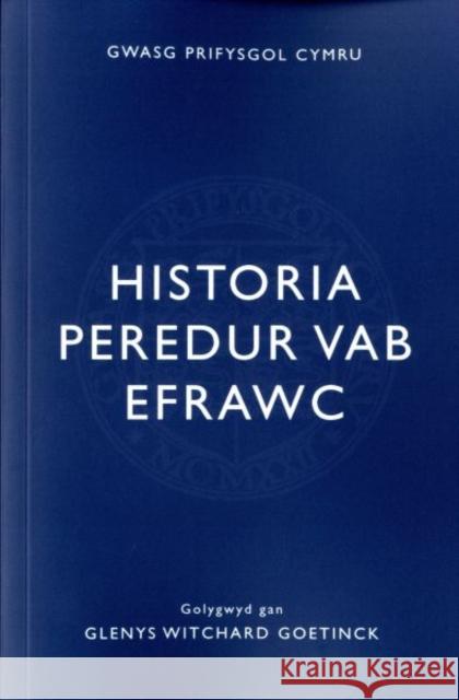 Historia Peredur Vab Efrawc Glenys Goetinck   9780708326206 University of Wales Press