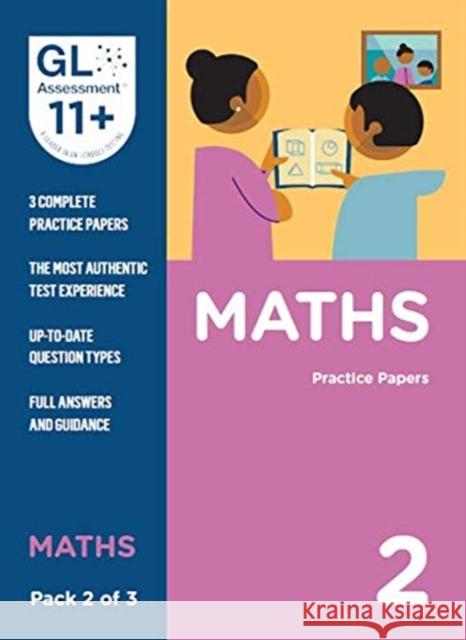 11+ Practice Papers Maths Pack 2 (Multiple Choice) GL Assessment 9780708727591 GL Assessment