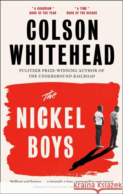 The Nickel Boys: Soon to be a major motion picture Colson Whitehead 9780708899427